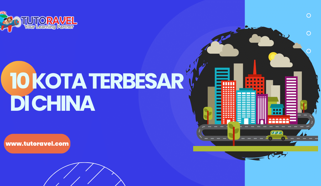 10 Kota Terbesar di China