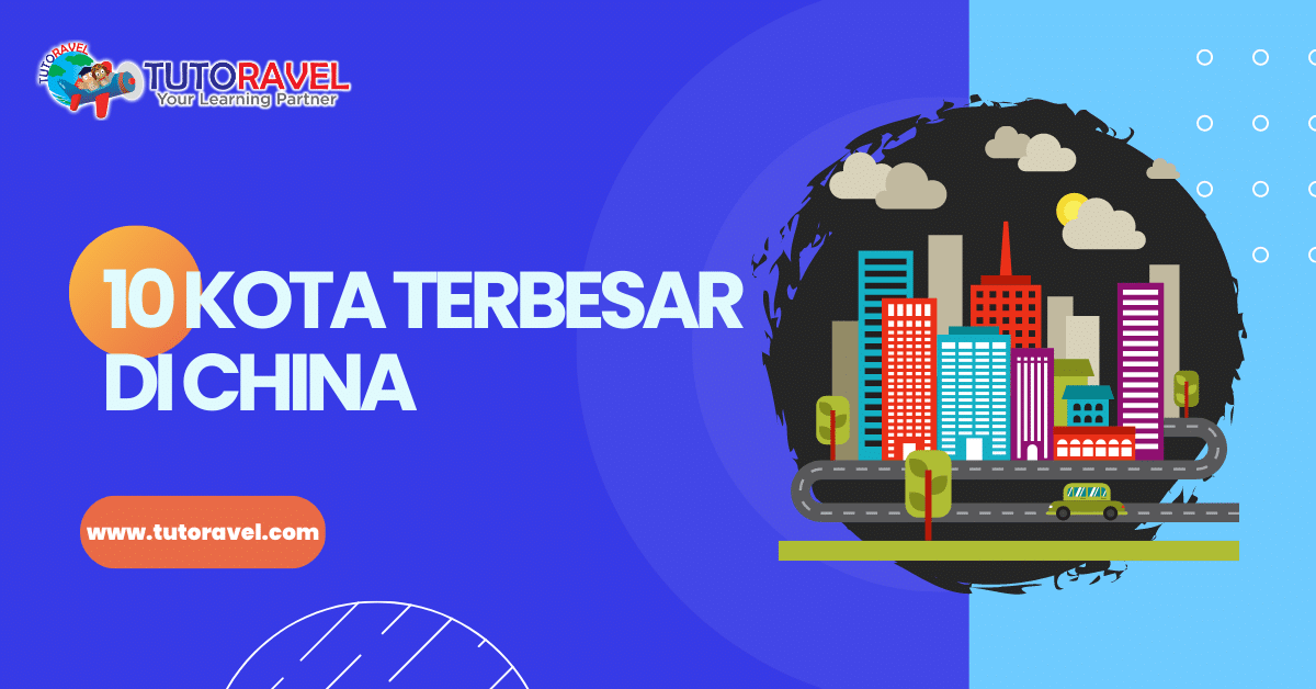 10 Kota Terbesar di Negara China