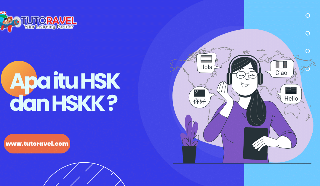 Apa itu HSK dan HSKK ?