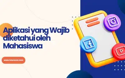 Aplikasi yang Wajib diketahui oleh Mahasiswa