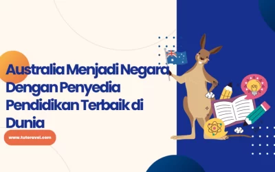 Australia Negara Penyedia Pendidikan Terbaik di Dunia